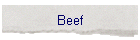 Beef