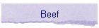 Beef
