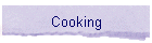 Cooking
