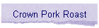 Crown Pork Roast