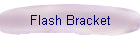 Flash Bracket