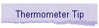 Thermometer Tip