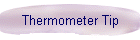 Thermometer Tip