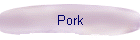 Pork
