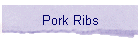 Pork Ribs