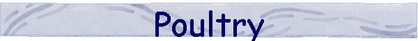 Poultry