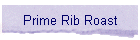 Prime Rib Roast