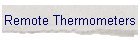 Remote Thermometers
