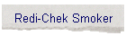 Redi-Chek Smoker