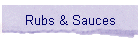 Rubs & Sauces