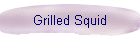 Grilled Squid