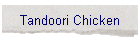 Tandoori Chicken