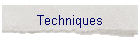 Techniques