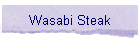 Wasabi Steak