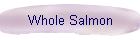 Whole Salmon