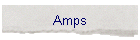 Amps