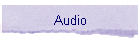 Audio