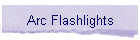 Arc Flashlights