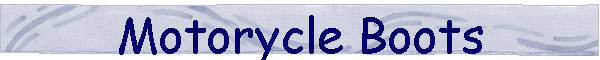 Motorycle Boots