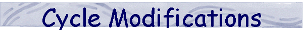 Cycle Modifications