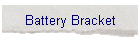 Battery Bracket