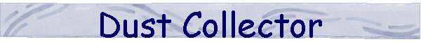 Dust Collector
