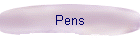 Pens
