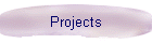 Projects